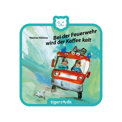 tigercard - Bei der Feuerwehr wird der Kaffee kalt