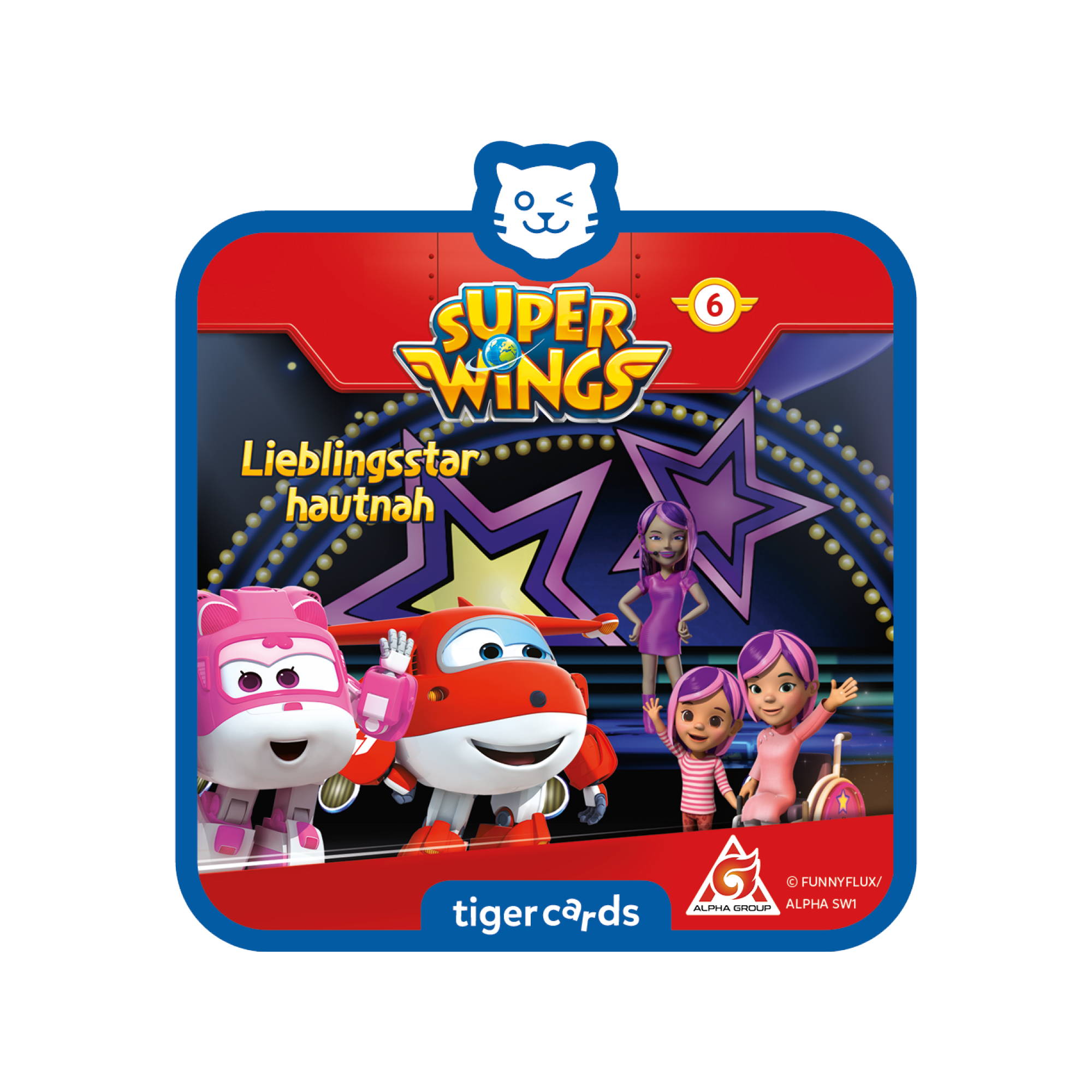 tigercard - Super Wings 6: Lieblingsstar hautnah