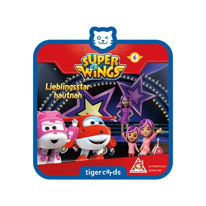 tigercard - Super Wings 6: Lieblingsstar hautnah