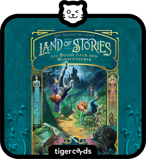 tigercard - Land of Stories: Das magische Land 1 – Die Suche nach dem Wunschzauber